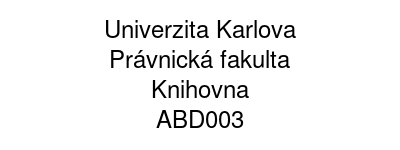 Univerzita Karlova - Právnická fakulta - Knihovna
