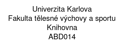 Univerzita Karlova - Fakulta tělesné výchovy a sportu - Knihovna