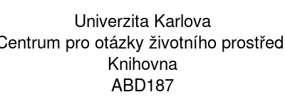 Univerzita Karlova - Centrum pro otázky životního prostředí - Knihovna